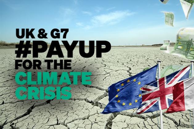 A graphic which reads: 'UK& G7 #PayUp for the climate crisis'