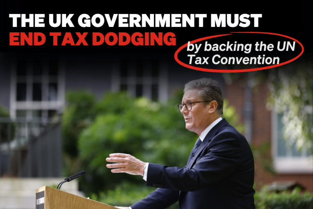 Kier Starmer giving a speech. Above him, text reads: 'The UK Government must end tax dodging by backing the UN Tax Convention'.