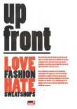 Love Fashion Hate Sweatshops - Up Front.pdf